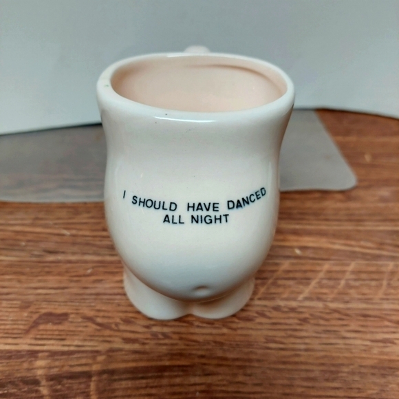 "I Should Have Danced All Night" Humorous Mug - Picture 1 of 9
